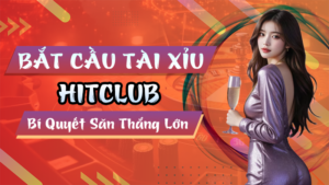 Bí Quyết Bắt Cầu Tài Xỉu Hitclub