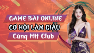 Game Bài Online Hit Club