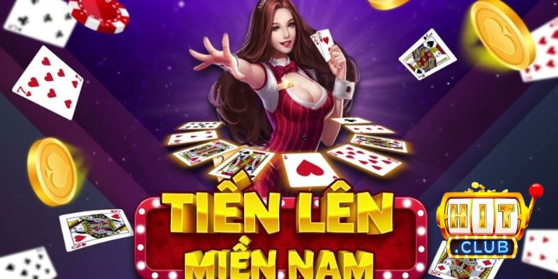 Tiến lên miền Năm Hitclub đầy kịch tính